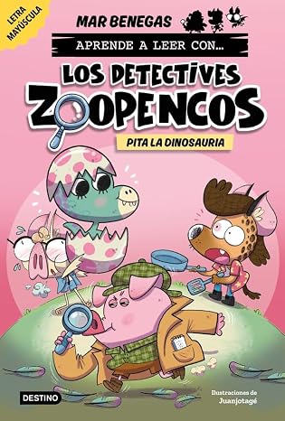 Aprender a leer con... Los Detectives Zoopencos 10. Pita la dinosauria: En letra MAYÚSCULA para aprender a leer (libros para niños a partir de 5 años). Elige tu propia historia