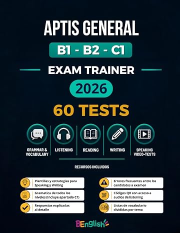 APTIS GENERAL B1 - B2 - C1 EXAM TRAINER 2026: 60 Tests: Guía de preparación para el examen con estrategias, claves y recursos