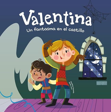 Valentina. Un fantasma en el castillo: Divertidos cuentos ilustrados para niños y niñas de 4 a 7 años / Libros que fomentan los valores de la igualdad y el respeto a la diversidad.
