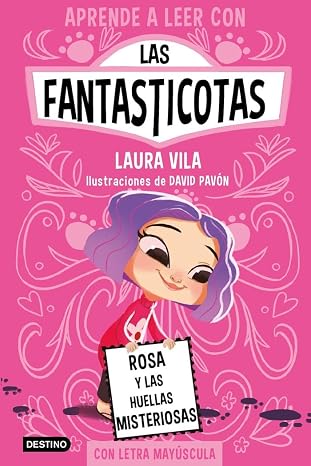Aprender a leer con Las Fantasticotas 7. Rosa y las huellas misteriosas: En letra MAYÚSCULA para aprender a leer (Libros para niños a partir de 5 años)