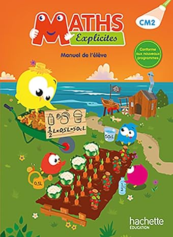 Maths Explicites CM2: Manuel de l'élève