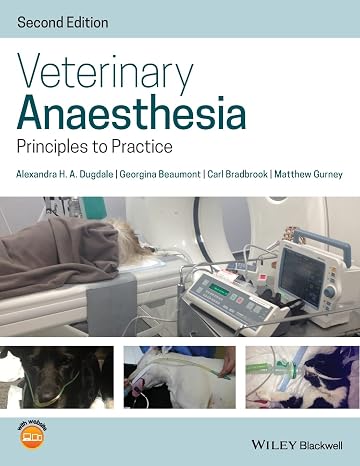 Veterinary Anaesthesia: Principles to Practice