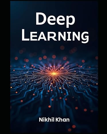 Deep Learning: Python for Data Science: A Guide to using Python for Tensor Flow, PyTorch, Keras in creating Deep Learning Model Frameworks