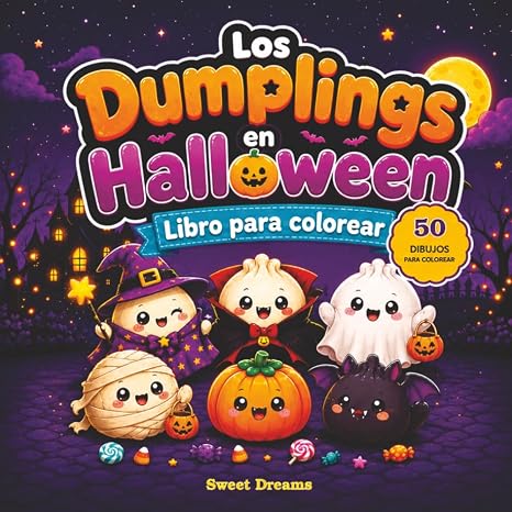 Los Dumplings en Halloween: Libro para colorear kawaii para niños y niñas con 50 dibujos grandes y fáciles, monstruos adorables y disfraces divertidos para estimular la creatividad y la imaginación
