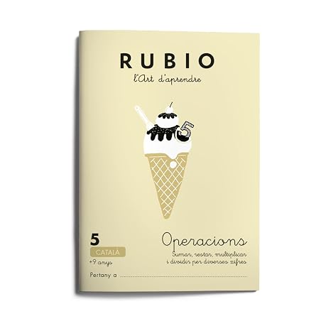 5 Operacions RUBIO | Català | Sumar, restar, multiplicar i dividir per diverses xifres |+9 anys