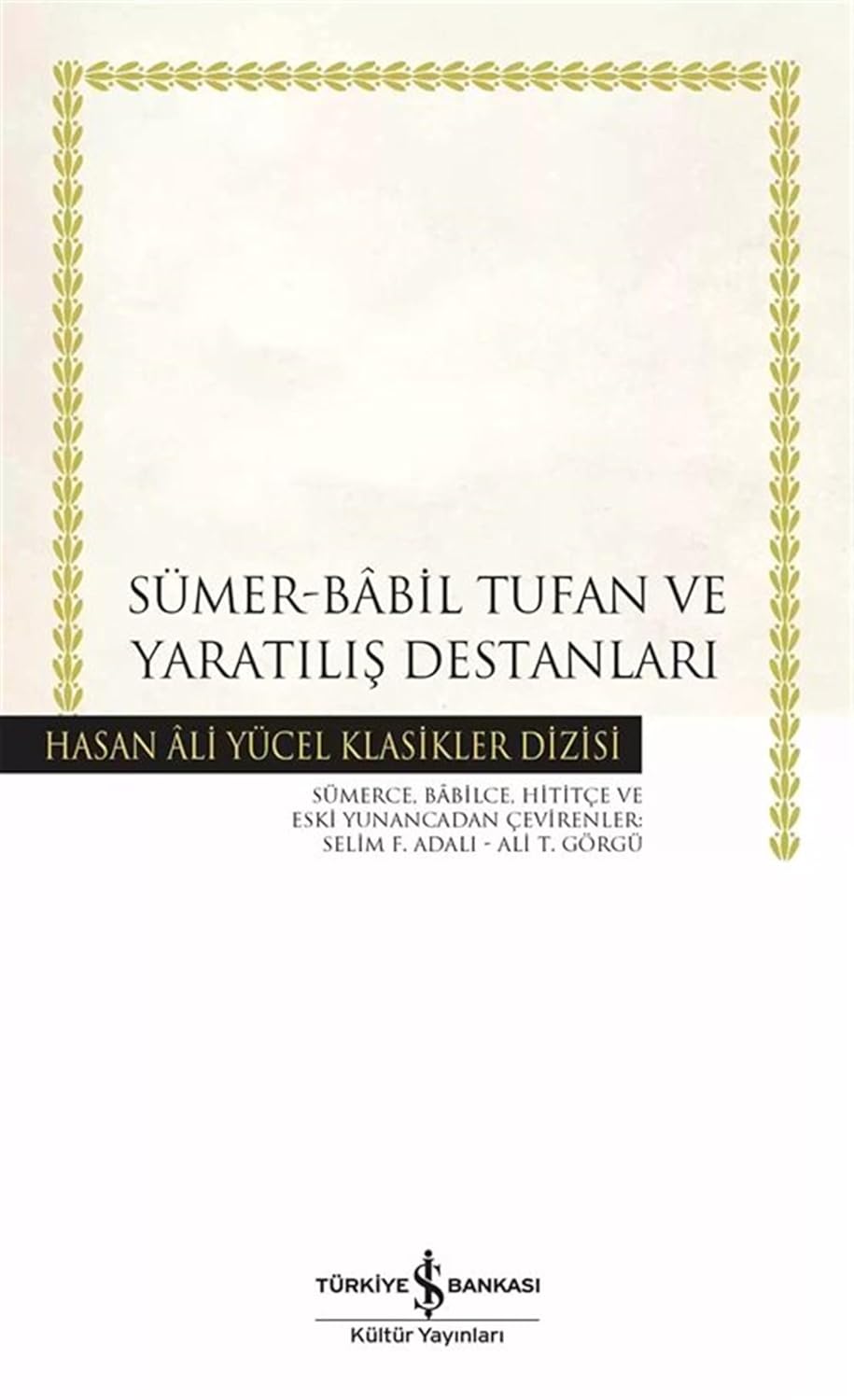 Sümer - Babil Tufan ve Yaratılış Destanları Kağıt Kapak – 18 Mart 2025