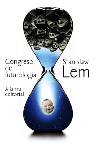 Congreso de futurología (El libro de bolsillo - Bibliotecas de autor - Biblioteca Lem)