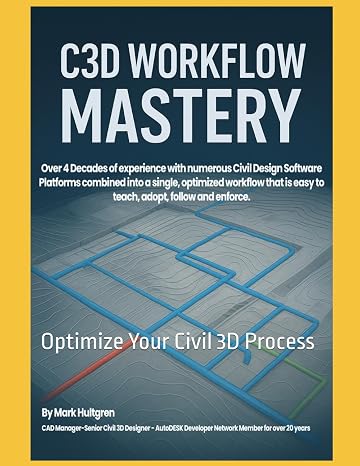 C3D Workflow Mastery: Optimize Your Civil 3D Process