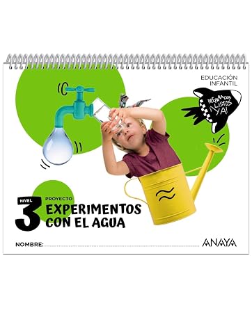 Experimentos con el agua. Nivel 3 (Preparados, listos... ¡ya!)