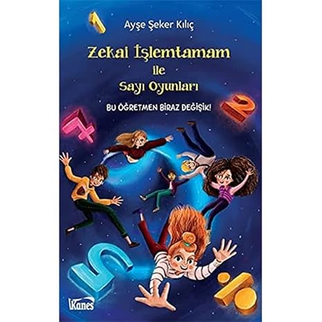 Zekai İşlemtamam İle Sayı Oyunları-Bu Öğretmen Biraz Değişik