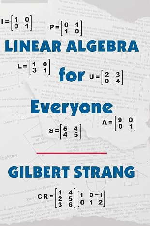 Linear Algebra for Everyone (The Gilbert Strang Series)