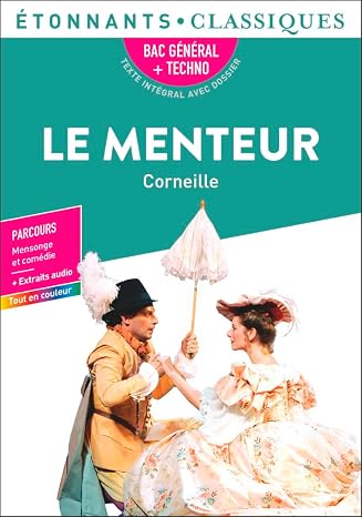 Le menteur: Bac général + techno - Parcours : Mensonge et comédie + extraits audio