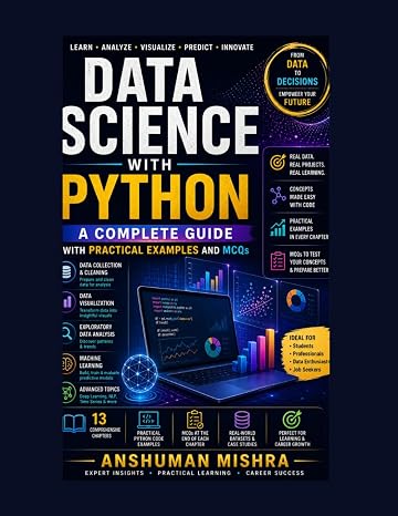 Data Science with Python: A Complete Guide with Practical Examples and MCQs