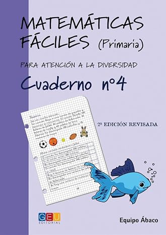 Matemáticas fáciles 4 / Editorial GEU / 2º Primaria / Mejora la resolución de ejercicios matemáticos / Recomendado como apoyo / Actividades sencillas