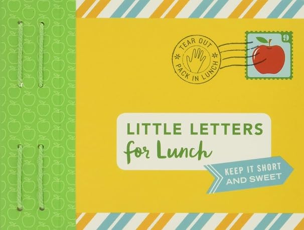Little Letters for Lunch: Keep It Short and Sweet (Letters To My)