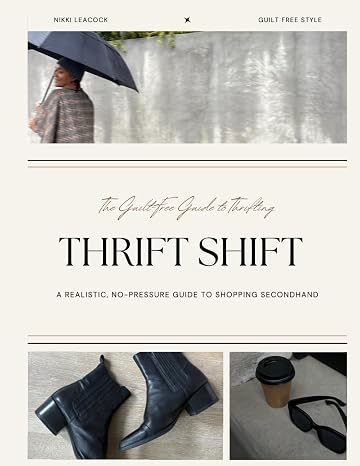 Thrift Shift: The Guilt-free Guide To Thrifting