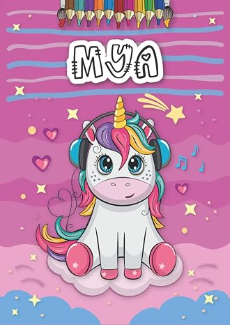 Mya: Personalized Coloring Book for Mya | Theme: Unicorn | Birthday gift for girl, daughter ... | Ages: 4-8 | 25 unicorn designs with name Mya, Large size A4 (ca. 8.5 x 11 inches)