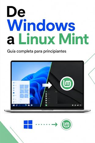 De Windows a Linux Mint: Guía completa para principiantes