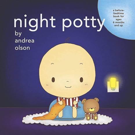 Night Potty: a before-bedtime book for ages 6 months and up [Board book]