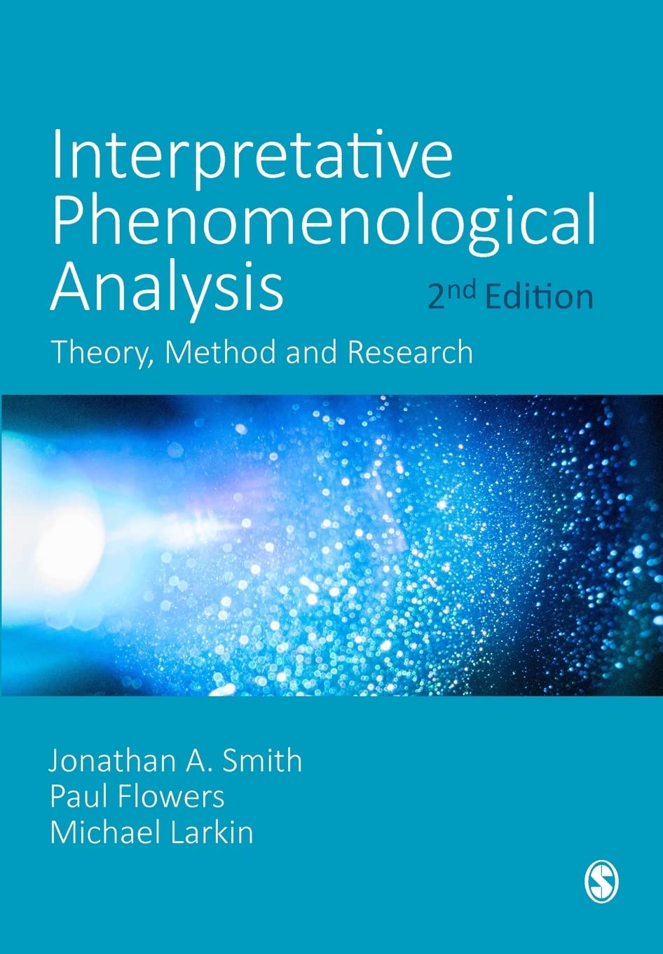 Interpretative Phenomenological Analysis: Theory, Method and Research Paperback – 27 Dec. 2021