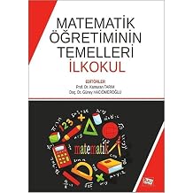Matematik Öğretiminin Temelleri İlkokul Kağıt Kapak – 14 Kasım 2019
