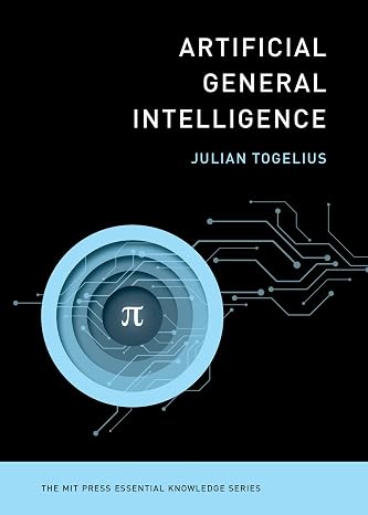 Artificial General Intelligence The MIT Press Essential Knowledge series