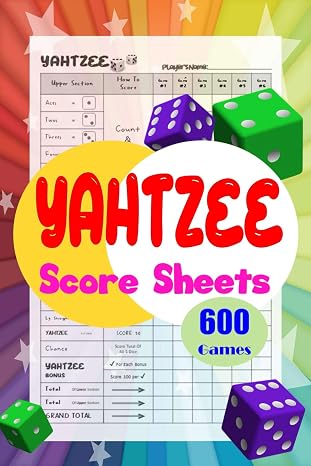Yahtzee Score Sheets: Scorekeeping Book For Keeping Track Of 600 Yahtzee Games