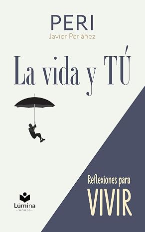 La vida y TÚ: Vivir Viviendo, Vivir sin Miedos ("Elévate")