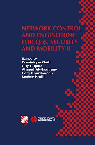 Network Control and Engineering for QoS, Security and Mobility II: IFIP TC6 / WG6.2 & WG6.7 Second International Conference on Network Control and ... and Communication Technology, 133)