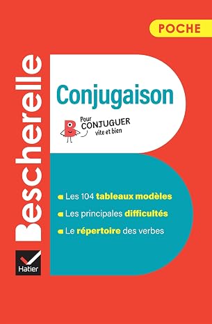 Bescherelle poche. Conjugaison. Collectif. Per le Scuole superiori: L'essentiel de la conjugaison française