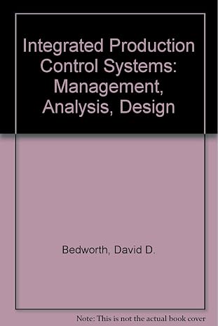Integrated Production Control Systems: Management, Analysis, Design