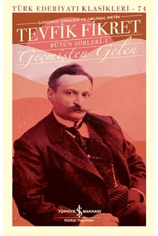 Geçmişten Gelen - Bütün Şiirleri 1
