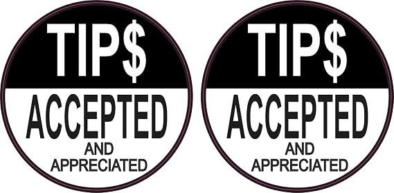 StickerTalk Tips Accepted and Appreciated Vinyl Stickers, 1 Sheet of 2 Stickers, 3 inches by 3 inches Each