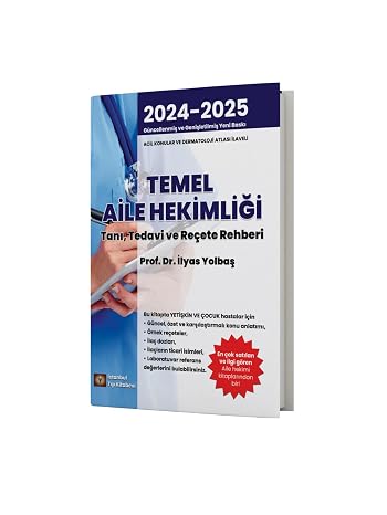 Temel Aile Hekimliği Tanı Tedavi ve Reçete Rehberi