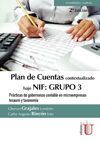 Plan de cuentas contextualizado bajo Nif: grupo 3 prácticas de gobernanza contable en microempresas: tesauro y taxonomía