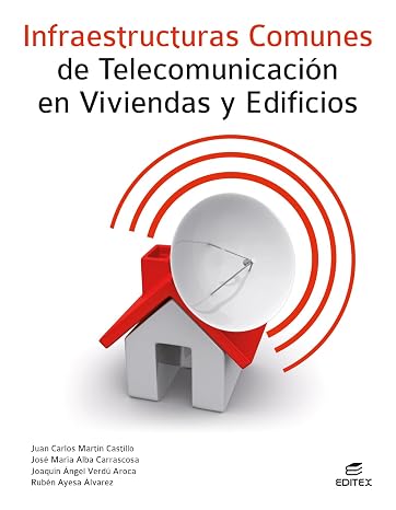 Infraestructuras comunes de telecomunicación en viviendas y edificios (Ciclos Formativos)