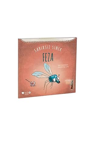 Sabırsız Sinek Feza