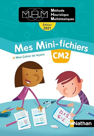 Méthode Heuristique Mathématiques CM2: Mes mini-fichiers + mon cahier de leçons