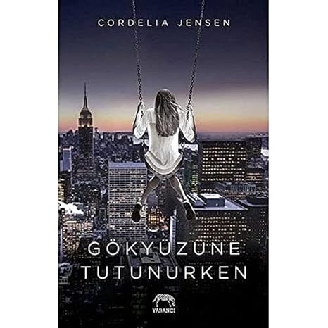 Gökyüzüne Tutunurken