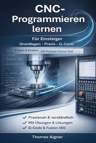 CNC- Programmieren lernen: noch nie war CNC- Programmieren so einfach!