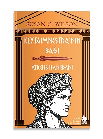 Klytaimnestra’nın Bağı - Atreus Hanedanı