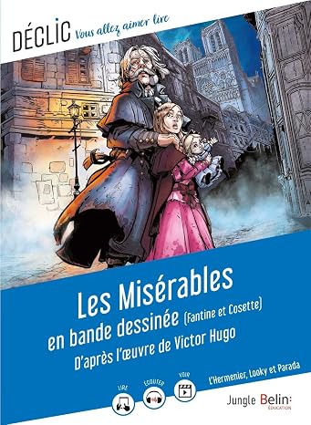 Les Misérables en bande dessinée (Fantine et Cosette): D'après l'oeuvre de Victor Hugo