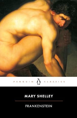Frankenstein: Or, the Modern Prometheus (Penguin Classics)