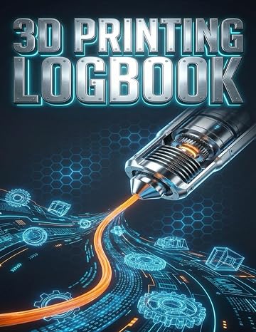 3D Printing Logbook & Project Manager: The Ultimate Tracker for Slicer Settings, Filament Inventory, Maintenance, and Cost Calculation – Optimize Quality & Profit for Makers and Print Farms