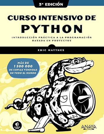 Curso intensivo de Python. Tercera Edición (TÍTULOS ESPECIALES)