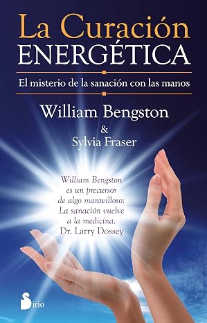 Curacion Energetica, La: El Misterio De La Sanacion Con Las Manos (terapia Alternativa)
