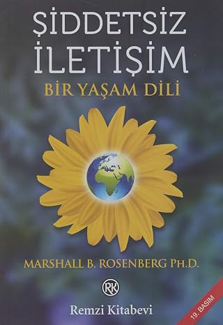 Şiddetsiz İletişim: Bir Yaşam Dili