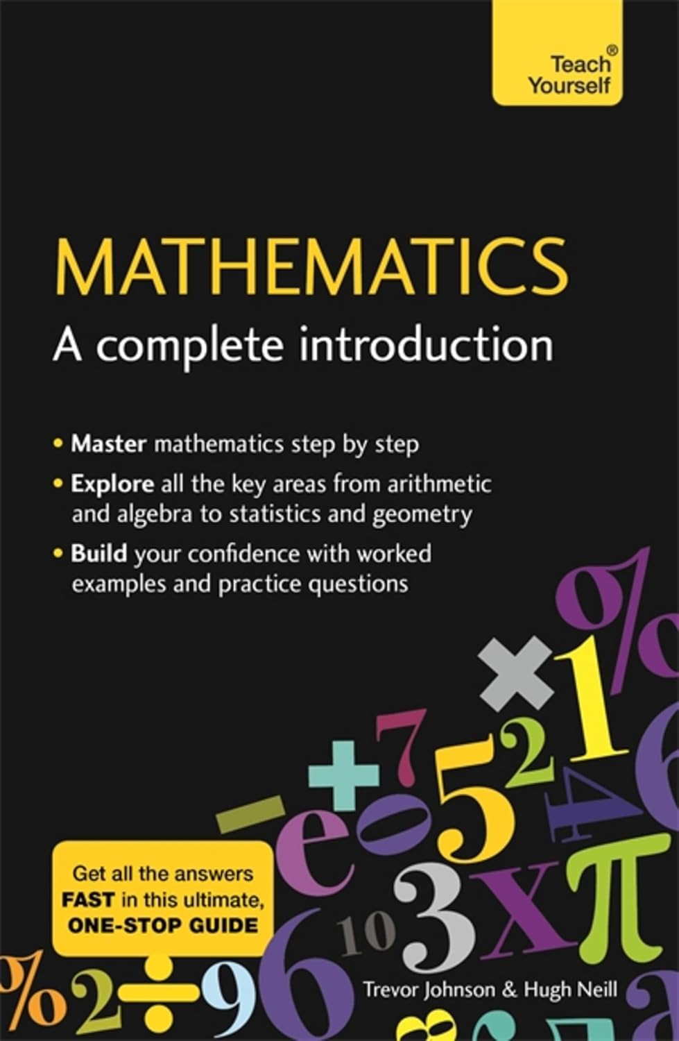Mathematics: A Complete Introduction: The Easy Way to Learn Maths (Teach Yourself)