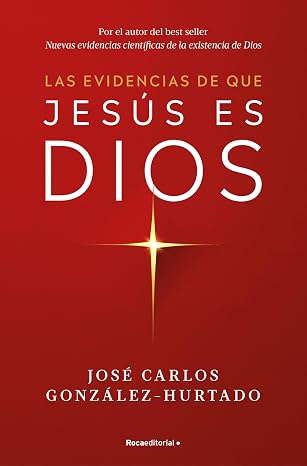 Las evidencias de que Jesús es Dios (No ficción)