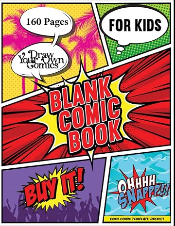 Blank Comic Book; Draw Your Own Comics on this Comic Book Notebook Journal – Over 160 Pages with variety of Unique Templates, Large size 8.5" x 11" ... Unleash Creativity Blank Comic Sketch Book